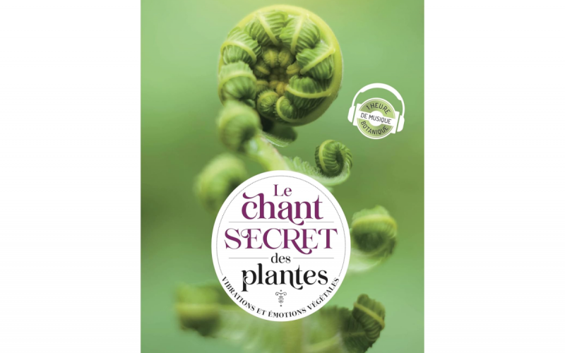 Le chant secret des plantes